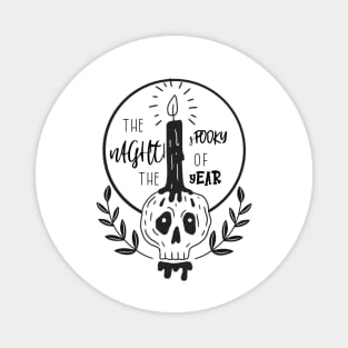 the spookiest night of the year halloween design Magnet